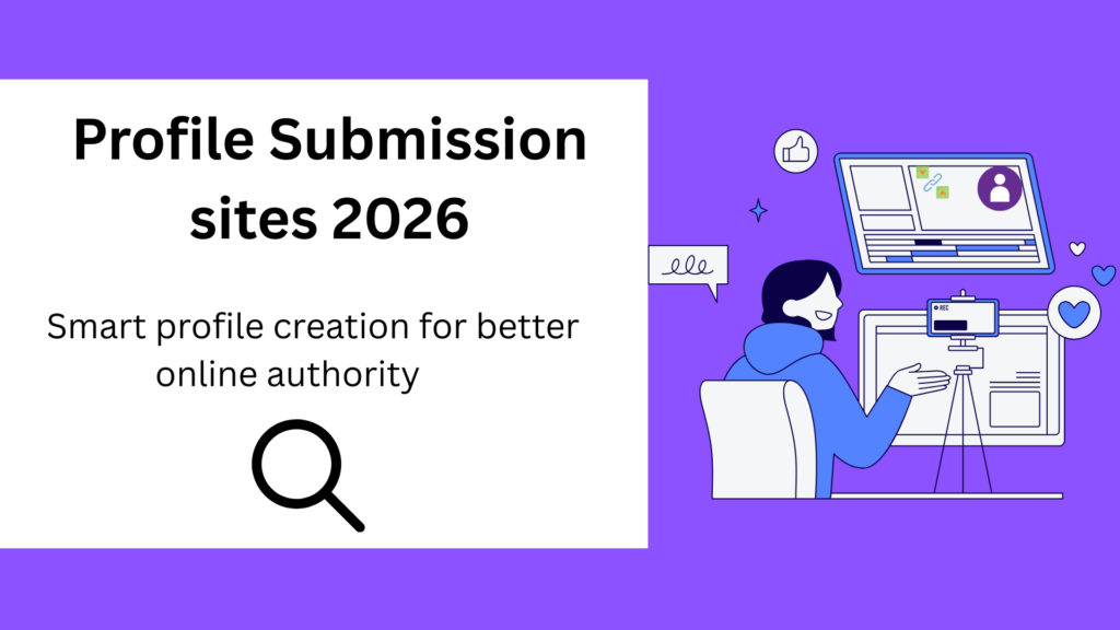 High DA PA Profile Creation Sites