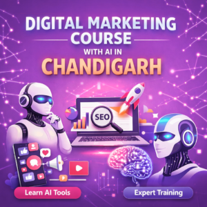 Online Digital Marketing Course With AI in Chandigarh.
