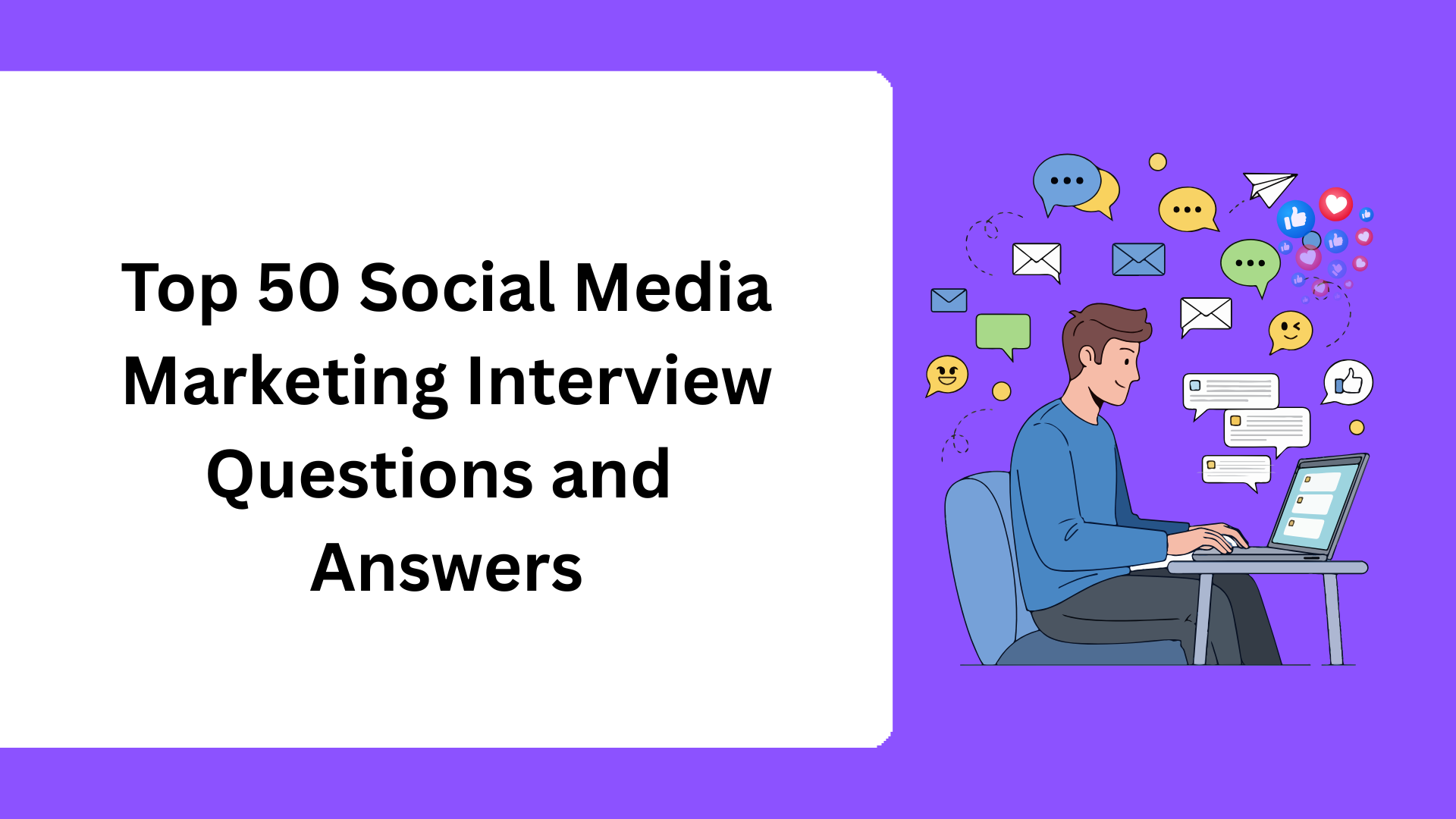 Top 50 Social Media Marketing Interview Questions and Answers